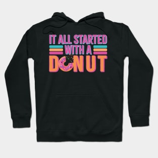 vintage it all started with a donut Hoodie